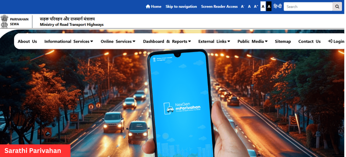 Sarathi Parivahan:Driving License Online, Fees, Status,Eligibility and Benefits,Documents