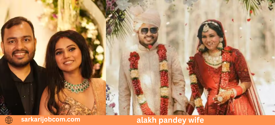 Alakh Pandey Wife : Age,Height,Career ,Biography,Education ,Net Worth & More