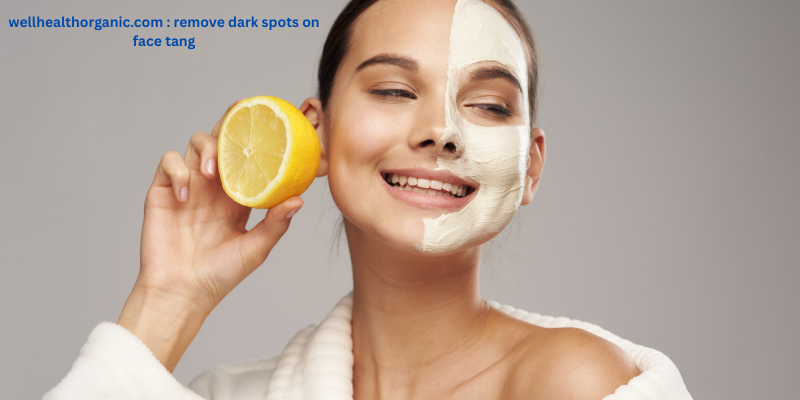 Wellhealthorganic.com : Remove Dark Spots on Face Tang Solution for Dark Spot Removal