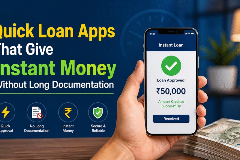 Quick Loan Apps That Give Instant Money Without Long Documentation